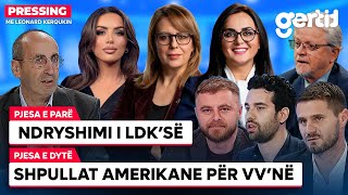 Ndryshimi i LDK’së - Shpullat amerikane për VV’në | PRESSING | T7