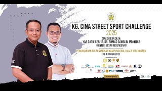 !![[ Siaran Langsung ]]!! KG. CINA STREET SPORT CHALLENGE