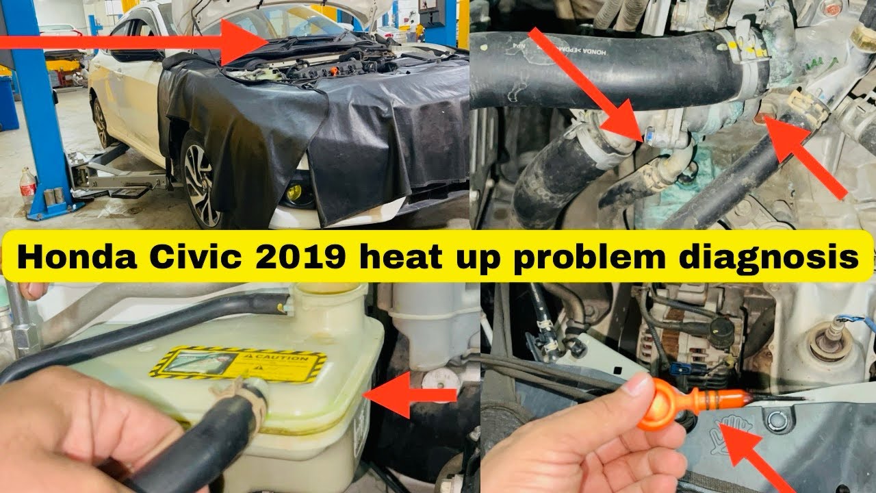 Honda Civic 2019 Heat Up Problem Diagnosis - YouTube