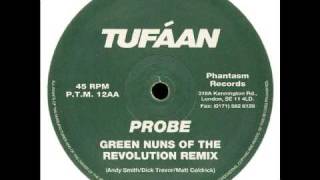 Tufáan - Probe (Green Nuns of the Revolution remix) (1995)