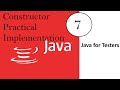 Java for Software Testers : Video 7: Constructor in Details(Practical Implementation)