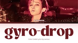 G-DRAGON “GYRO-DROP” color coded lyrics terjemahan Indonesia