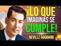 ESCUCHA ESTO Y ATRAE ABUNDANCIA, RIQUEZA, Y PROSPERIDAD ¡LA IMAGINACION SE CUMPLE! NEVILLE GODDARD