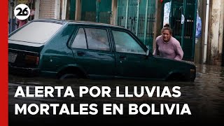 BOLIVIA | ALERTA por lluvias MORTALES