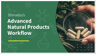 Advanced Natural Products Workflow | Shimadzu