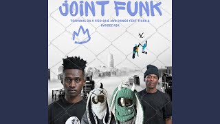 Joint Funk (feat. Tiara, KaygeeRsa)