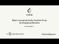 Leetcode 2948 - Make Lexicographically Smallest Array by Swapping Elements-⚡️10 minute solution⚡️