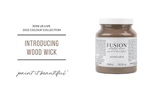 WOOD WICK 2023 New Fusion Mineral Paint Colour