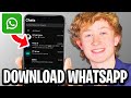 How to Download And Install WhatsApp Mobile App in 2025 - Full Guide