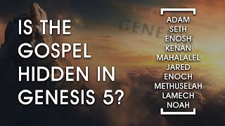 A Secret Message in Genesis 5?