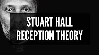 Stuart Hall Reception Theory Encoding & Decoding - BTEC Creative Media Unit 1 Media Exam