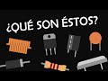 COMPONENTES ELECTRÓNICOS - Resumen / Idea intuitiva