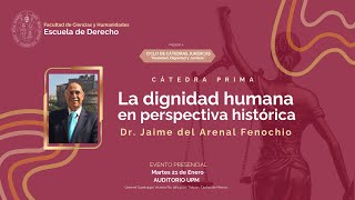 CÁTEDRA PRIMA: La dignidad humana  en perspectiva histórica