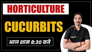 Cucurbits  | By Hareram Sir | Live Class | JET l ICAR l CUET | IBPS-SO l AAO l