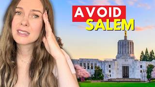 5 Reasons NOT to Relocate to Salem Oregon in 2025