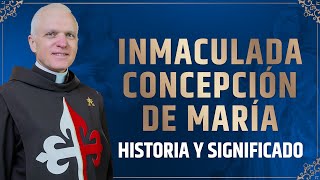 La Inmaculada Concepción - Historia y significado #inmaculadaconcepción