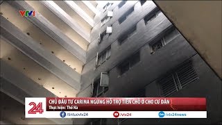 Chủ đầu tư Carina ngừng hỗ trợ cư dân | VTV24