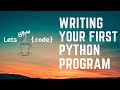 Writing your first Python program
