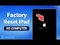 How to SAFELY Factory Reset iPad without Computer 2026