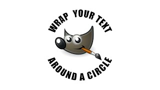 GIMP Tutorial: Wrap Text Along A Circular Path
