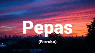 Farruko - Pepas (Letra)Lyrics)