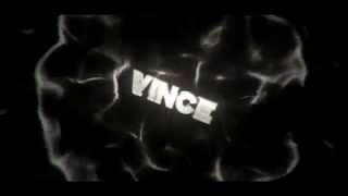 Intro |Vince| By KvinnArtz [60 fps and 1080p]