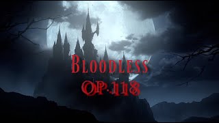 【ゴシック】 Dark Gothic Organ Music - Bloodless (Op.118) 【暗いオルガン曲】