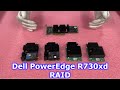 Dell PowerEdge R730xd RAID Overview | RAID Card Options | Installation | RAID Configuration | RAID 5