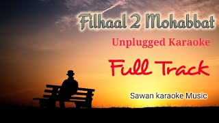Filhaal 2 Karaoke Full Track || Sawan Karaoke Music || #filhaal 2