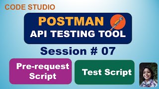 Postman - API Testing Tool in Hindi Session#07 - Pre-request Script & Test Script
