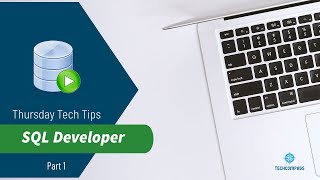 Tech Tips | SQL Developer | Part 1 | English