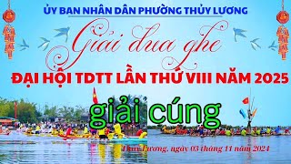 lể hội đua thuyền truyền thống Phường Thủy Lương,Hương Thủy 2024,giải cúng