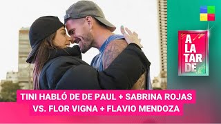 Tini habló de Rodrigo de Paul + Sabrina Rojas vs Flor Vigna- #ALaTarde | Programa completo (17/1/24)