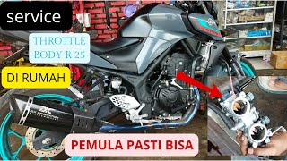 CARA BERSIHIN /Service Throttle body R25//MT 25//PEMULA PASTI BISA