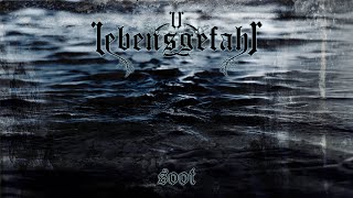 Lebensgefahr - Soot (Full EP)