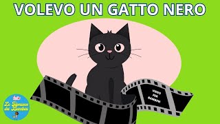 Volevo un Gatto Nero [Canzoni per Bambini, Kids Songs. Kids Music, Baby Dance]