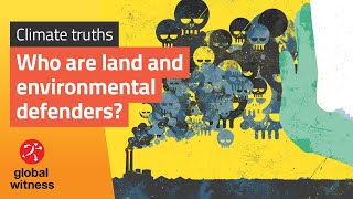 How do land and environmental defenders protect the planet?