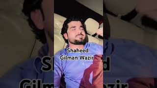 Shaheed Gilman Wazir