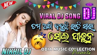 Tama Akhi Kahuchi Rati Sara Soi Parina Odia Dj Song (Old_Matali Dance) ODIA MUSIC COLLECTION