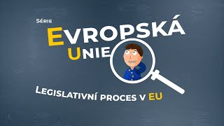 Jak se v EU přijímá evropská legislativa?  | Pan Evropa