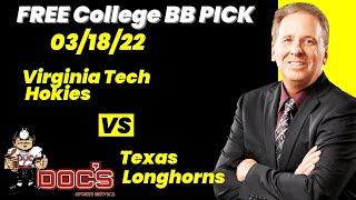 College Basketball Pick - Virginia Tech vs Texas Prediction, 3/18/2022 Free Best Bets & Odds