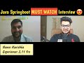 Java Spring Boot 2 Years 11 Months Interview Experience