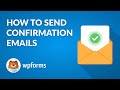 How to Send Confirmation Emails in WordPress with WPForms (Step by Step, Quick & Easy Guide!!)