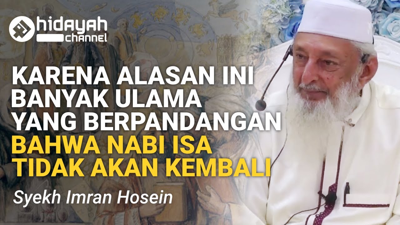 Implikasi Islam Bagi Umat Manusia Atas Kembalinya Isa Al-Masih (2/3 ...