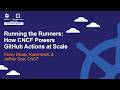 Running the Runners: How CNCF Powers GitHub Actions at Scale - Koray Oksay, Kubermatic