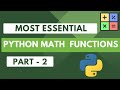 Most Essential Math Functions In Python: PART - 2