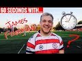 60 SECONDS WITH... JAMES FREEMAN | 13TH SEPTEMBER 2019