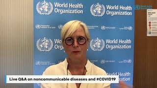 Live Q&A on noncommunicable diseases and #COVID19