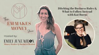 Ditching the Business Rules and What to Do Instead with Emily June Wilcox and Kat Burns