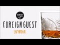 Laphroaig | Foreign Guest DJ Mix (Crossfrontier Audio, Underyourskin Records)